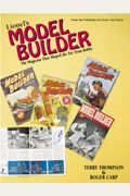 Lionel's Model Builder: The Magazine That Shaped The Toy Train Hobby
