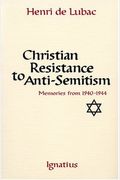 Christian Resistance To Anti-Semitism: Memories From 1940-1944
