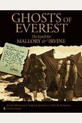 Ghosts Of Everest: The Search For Mallory & Irvine