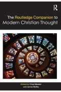 The Routledge Companion To Modern Christian Thought