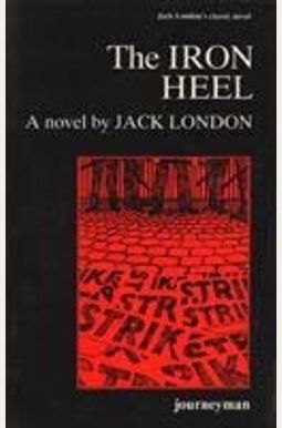 The Iron Heel The Iron Heel