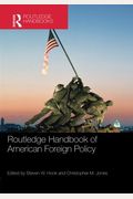 Routledge Handbook Of American Foreign Policy