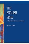 The English Verb: An Exploration Of Structure And Meaning
