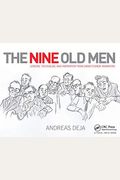 The Nine Old Men: Lessons, Techniques, And Inspiration From Disney's Great Animators