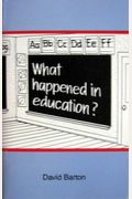 What Happened In Education?