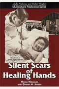 Silent Scars of Healing Hands: Oral Histories of Japanese American Doctors in World War II Detention Camps
