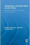 Globalization, The Nation-State And The Citizen: Dilemmas And Directions For Civics And Citizenship Education