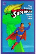 The Greatest Stories Superman Ever Told
