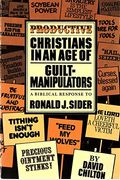 Productive Christians In An Age Of Guilt Manipulators
