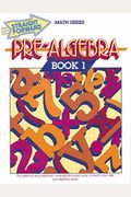 Pre-Algebra Book 1 (Advanced Straight Forward Math Series)