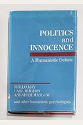 Politics and Innocence: A Humanistic Debate