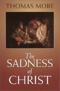 The Sadness Of Christ