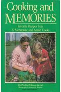Cooking & Memories : Favorite Recipes from 20 Mennonite and Amish Cooks