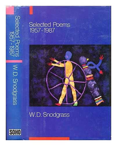 Buy Selected Poems, 1957-1987 Book By: W D Snodgrass