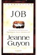 The Book of Job: With Explanations and Reflections Regarding the Deeper Christian Life