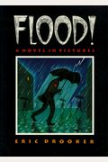 Flood!: A Novel In Pictures