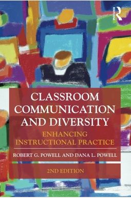 Buy Classroom Communication And Diversity: Enhancing Instructional ...