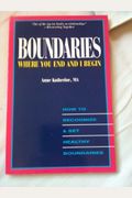 Boundaries: Where You End And I Begin