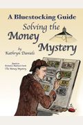 Bluestocking Guide: Solving The Money Mystery