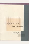 Thinking About Law School: A Minority Guide