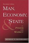 Man, Economy, And State With Power And Market: Government And Economy