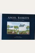 Angel Baskets: A Little Story About The Shakers