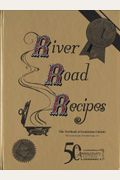 River Road Recipes: The Textbook Of Louisiana Cuisine
