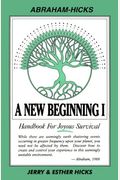 A New Beginning I: Handbook for Joyous Survival