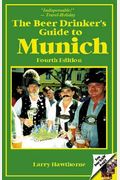 The Beer Drinker's Guide To Munich