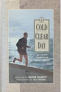 A Cold Clear Day: The Athletic Biography Of Buddy Edelen