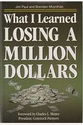 What I Learned Losing A Million Dollars