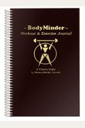 Bodyminder Workout And Exercise Journal (A Fitness Diary)