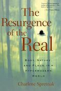 The Resurgence Of The Real: Body, Nature And Place In A Hypermodern World