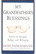 My Grandfather's Blessings: Stories Of Strength, Refuge, And Belonging
