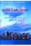 After The World Trade Center: Rethinking New York City