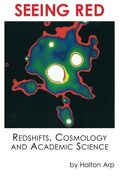 Seeing Red: Redshifts, Cosmology and Academic Science