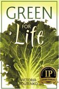 Green For Life: The Updated Classic On Green Smoothie Nutrition (Large Print 16pt)