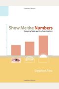 Show Me The Numbers: Designing Tables And Graphs To Enlighten