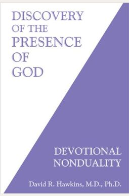 Discovery Of The Presence Of God: Devotional Nonduality Discovery Of The Presence Of God: Devotional Nonduality