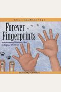 Forever Fingerprints: An Amazing Discovery For Adopted Children