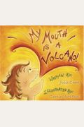 My Mouth Is a Volcano (Children's/Life Skills)