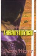 In Her Presence: A Husband's Dirty Secret