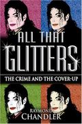 All That Glitters: The Crime And The Cover-Up