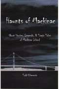 Haunts Of Mackinac
