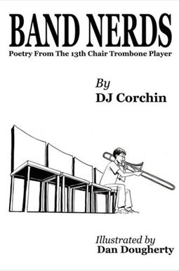Band Nerds Poetry From The 13th Chair Trombone Player Band Nerds Poetry From The 13th Chair Trombone Player