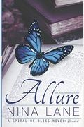 Allure: A Spiral of Bliss Novel (Book Two)