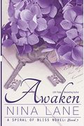 Awaken: A Spiral of Bliss Novel (Book Three) (Volume 3)