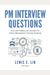 Pm Interview Questions: Over 160 Problems And Solutions For Product Management Interview Questions