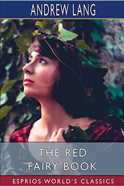 The Red Fairy Book The Red Fairy Book