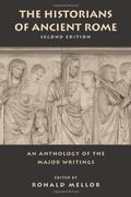 The Historians of Ancient Rome: An Anthology of the Major Writings